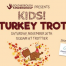 Thumbnail image for Kids Turkey Trot – Free fun run this Saturday