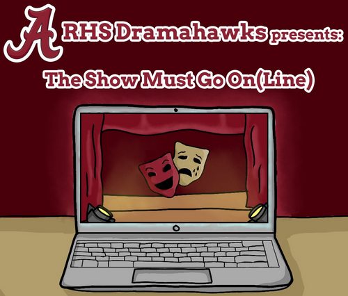 Post image for ARHS Dramahawks insist “The Show Must Go On(line)” – Dec 10 & 11