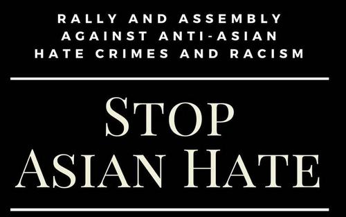 Post image for Rally & March against Anti-Asian Hate Crimes & Racism – this weekend