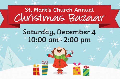 Post image for St. Mark’s Church’s annual Christmas Bazaar – Saturday
