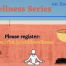 Thumbnail image for Library hosting Wellness Series